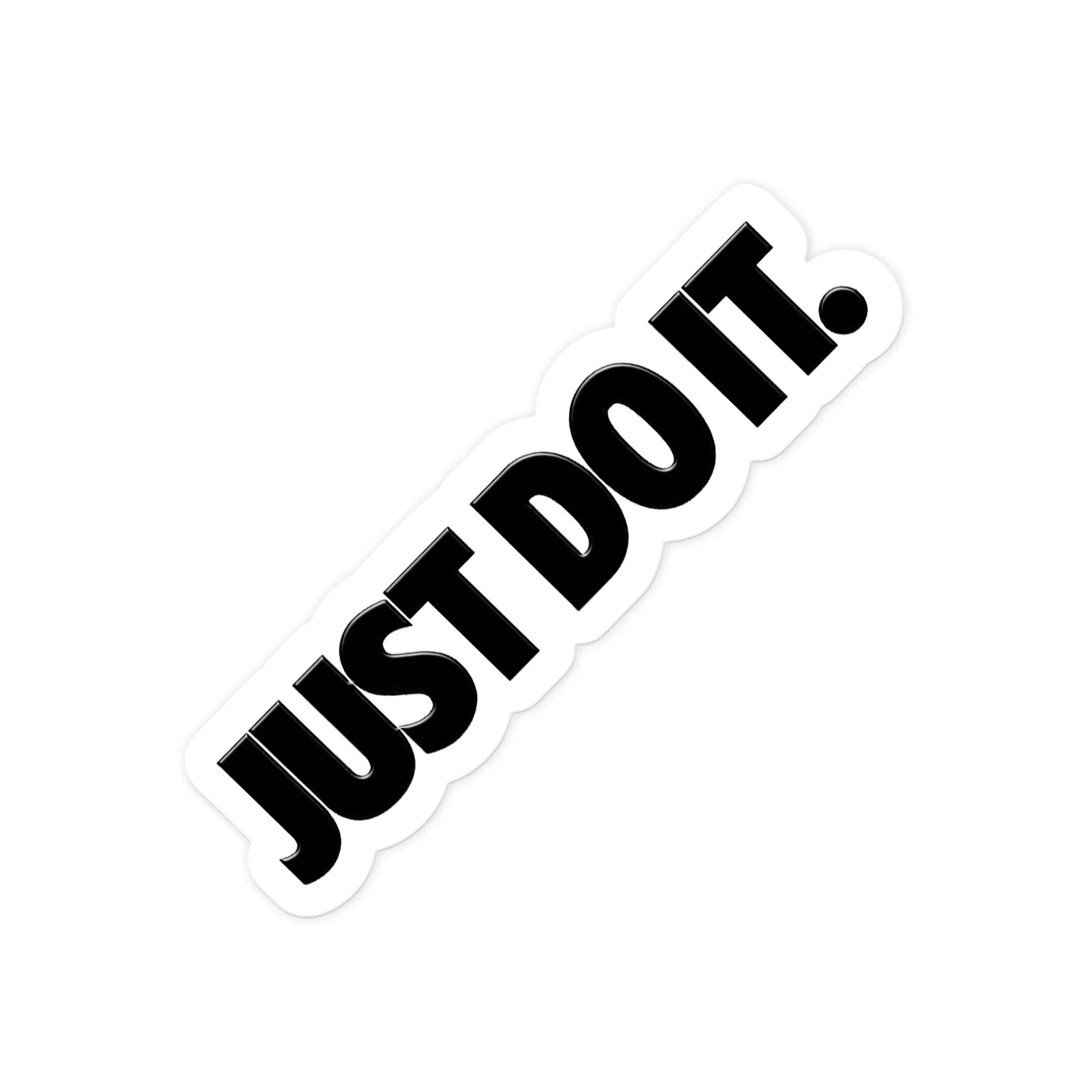 Just do it